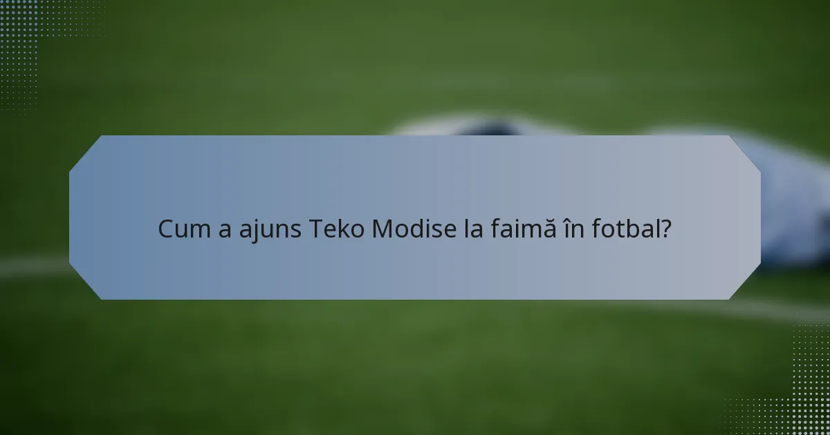 Cum a ajuns Teko Modise la faimă în fotbal?